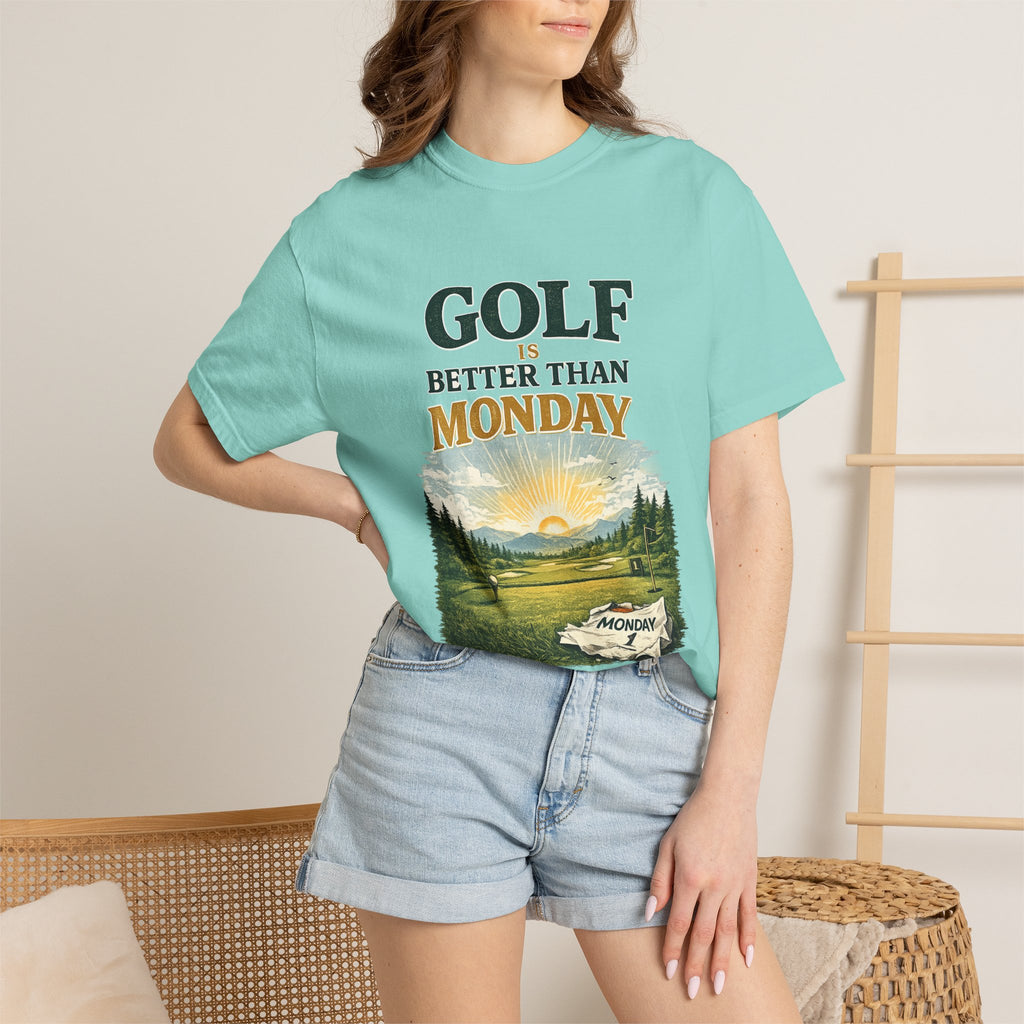 Golf Is Better Than Monday — Sunrise Tee