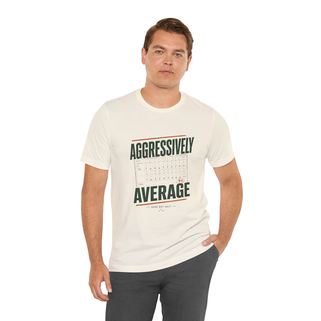 Aggressively Average — Golf Tee
