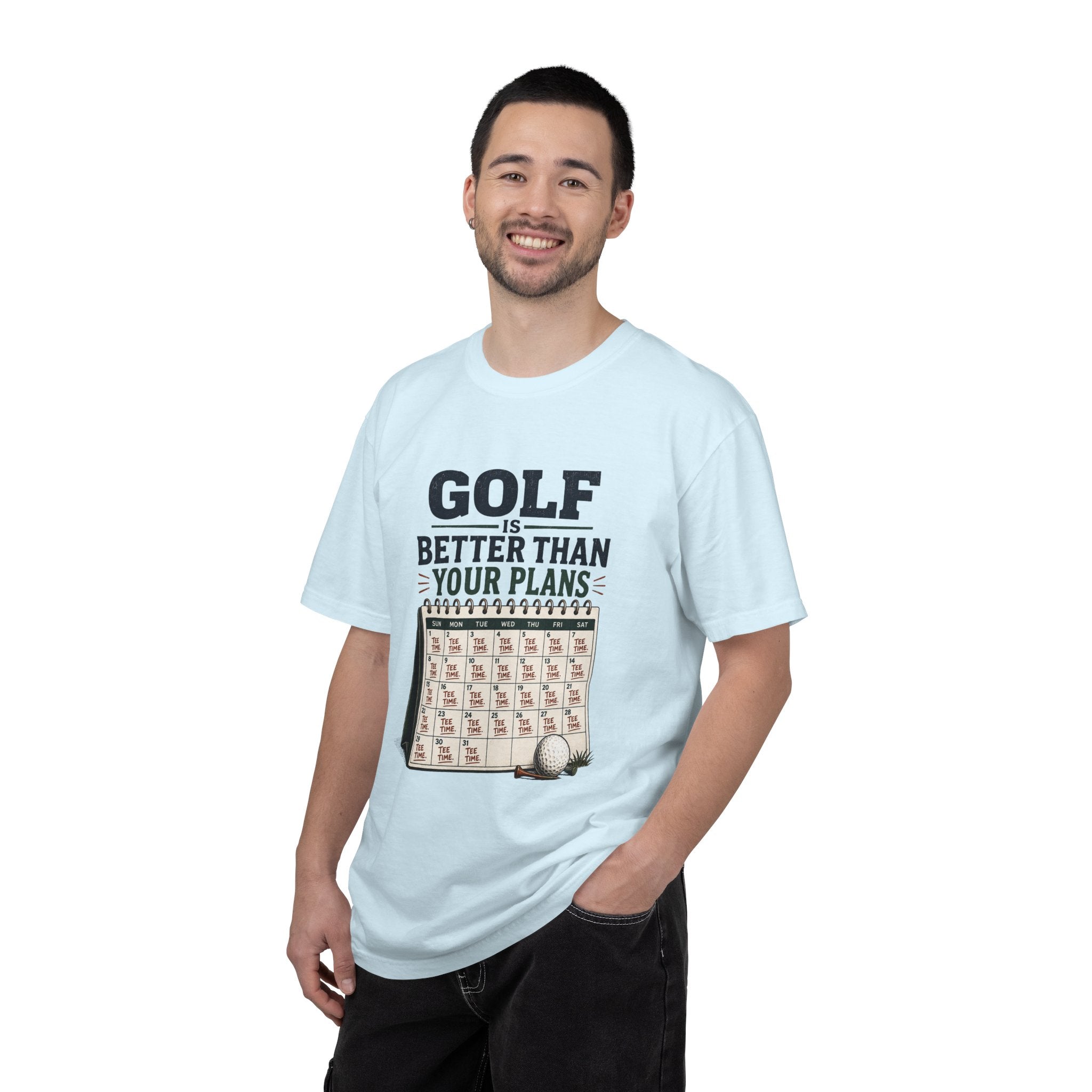 Golf Is Better Than Your Plans — Calendar Tee