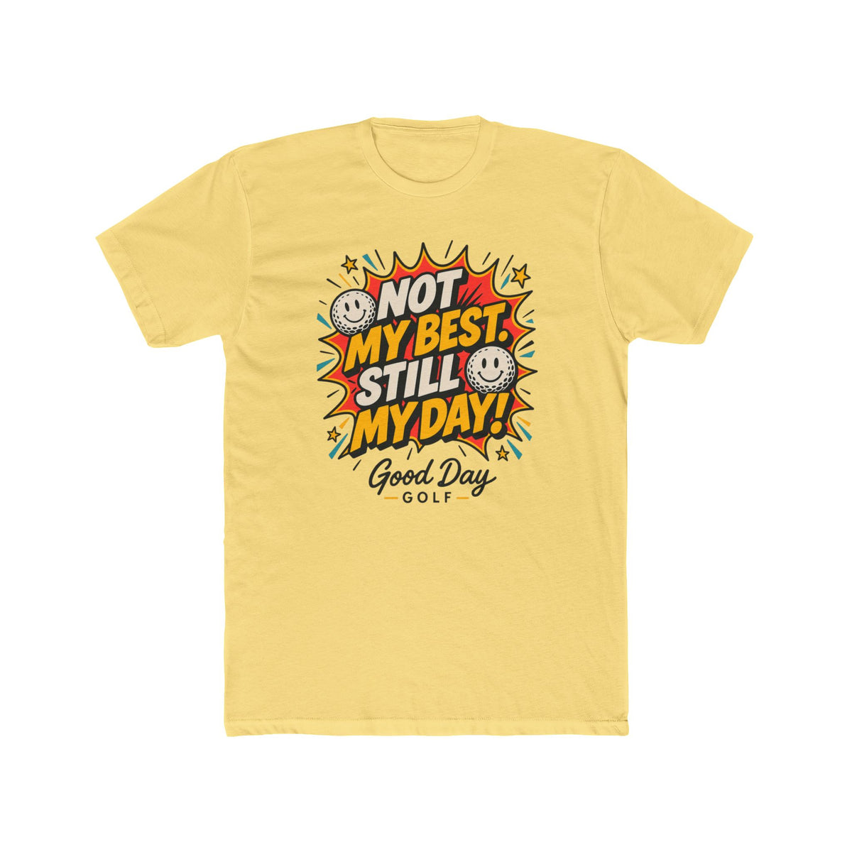 "Not My Best" Golf T-Shirt