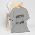 Aggressively Average — Golf Tee
