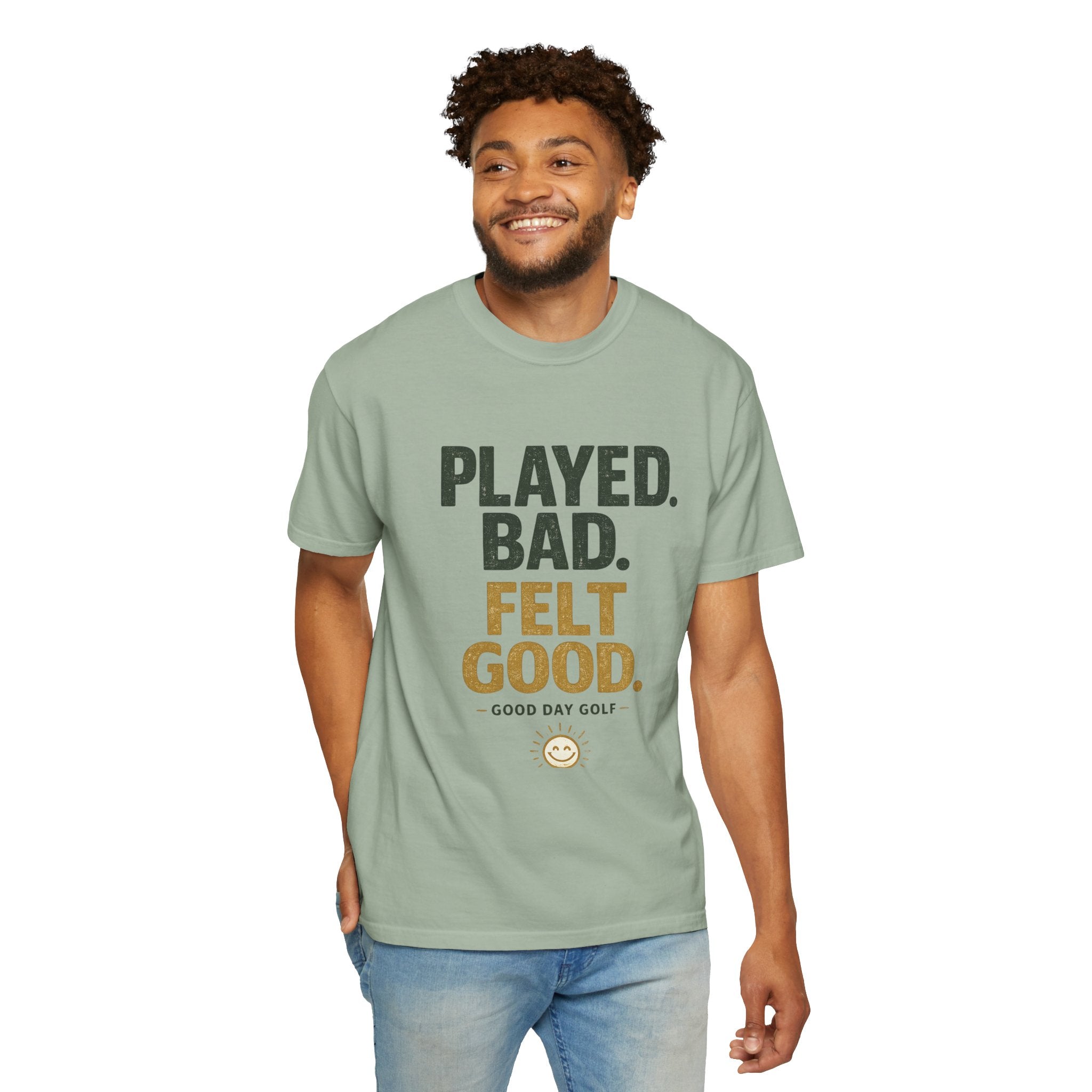 Played. Bad. Felt Good. Golf T-Shirt — Funny Golf Quote Tee