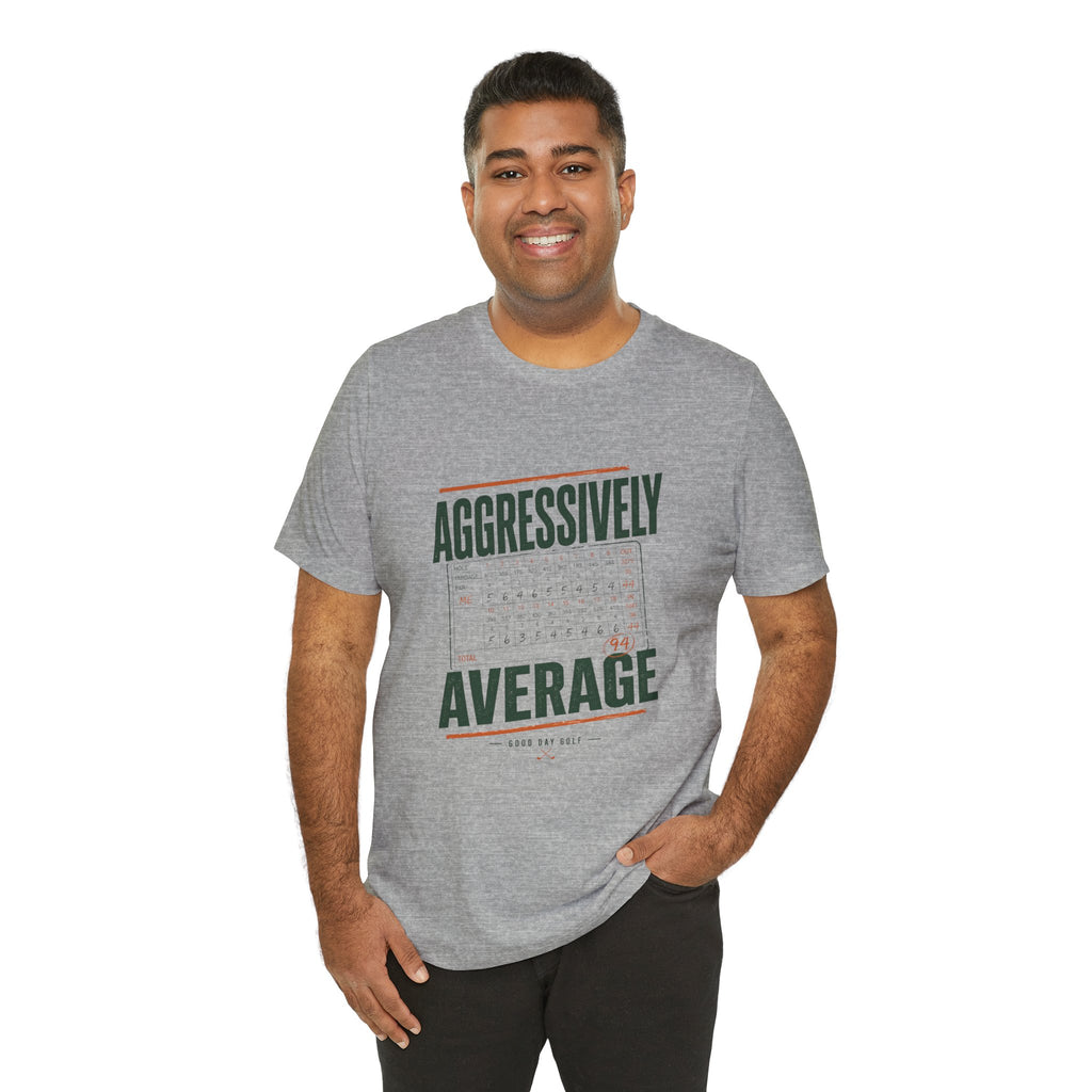 Aggressively Average — Golf Tee