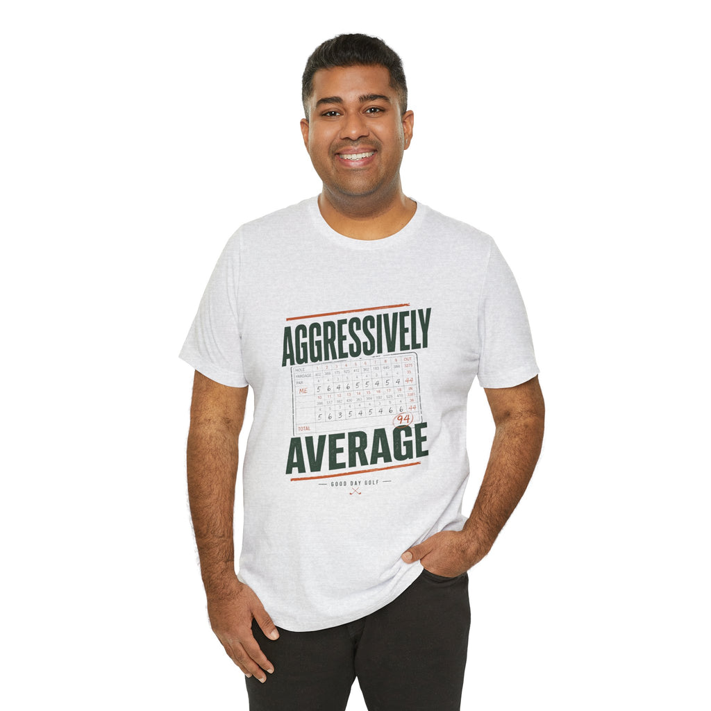 Aggressively Average — Golf Tee