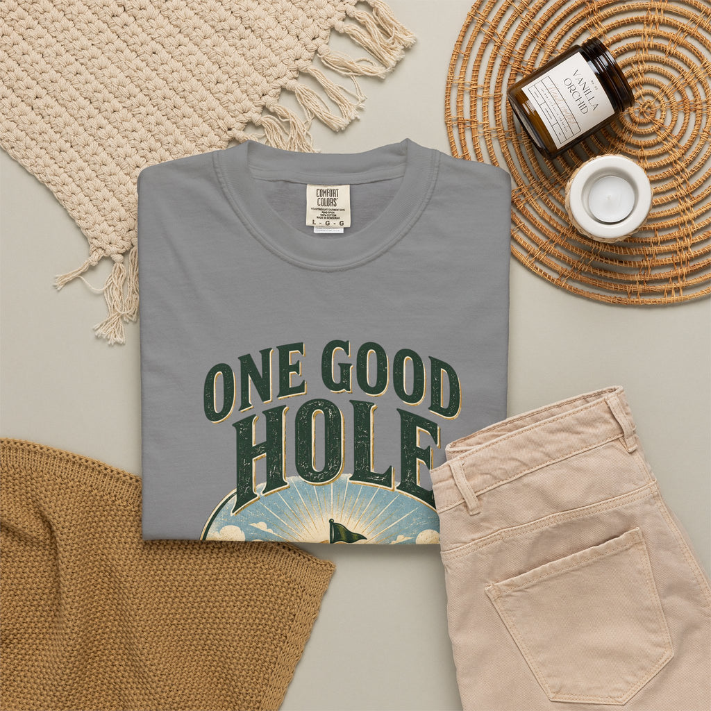 Golf T-Shirt — "One Good Hole Changes Everything" Vintage Golf Graphic Tee