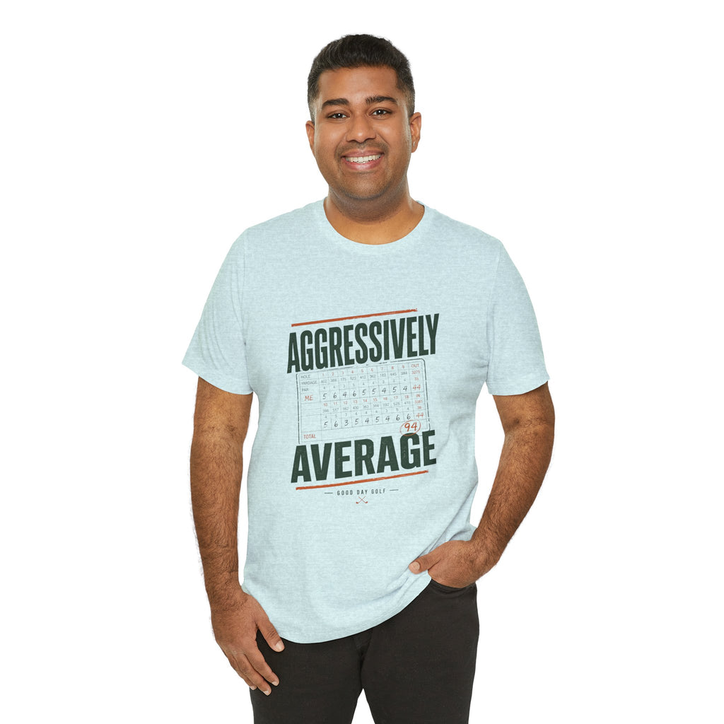 Aggressively Average — Golf Tee