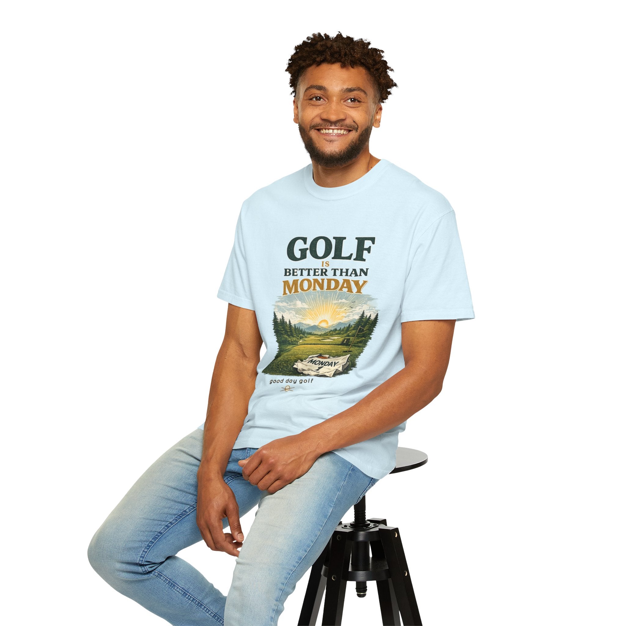 Golf Is Better Than Monday — Sunrise Tee